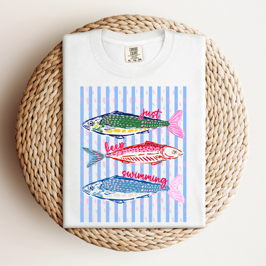 Just Keep Swimming Tee.