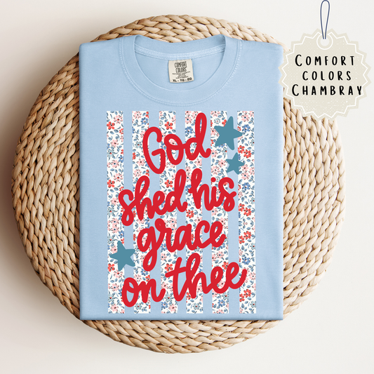 God Shed His Grace on Thee Tee.