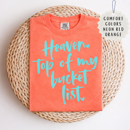 Heaven Bucket List Tee.