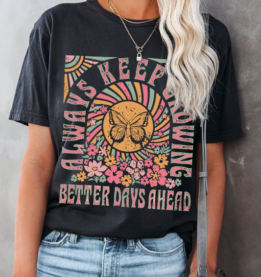 Always Keep Growing Butterfly Shirt